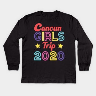 Cancun Girls Trip 2020 Kids Long Sleeve T-Shirt